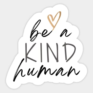 Be a Kind Human - White colour version Sticker